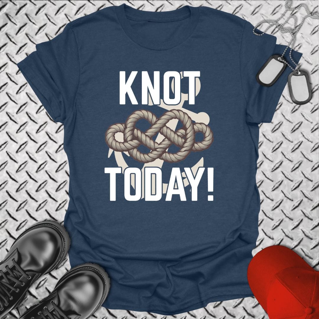 NavyHumor T-Shirt Heather Navy / S Knot Today! T-shirt