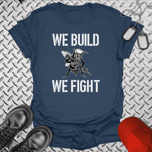 NavyHumor T-Shirt Heather Navy / S We Build, We Fight T-shirt