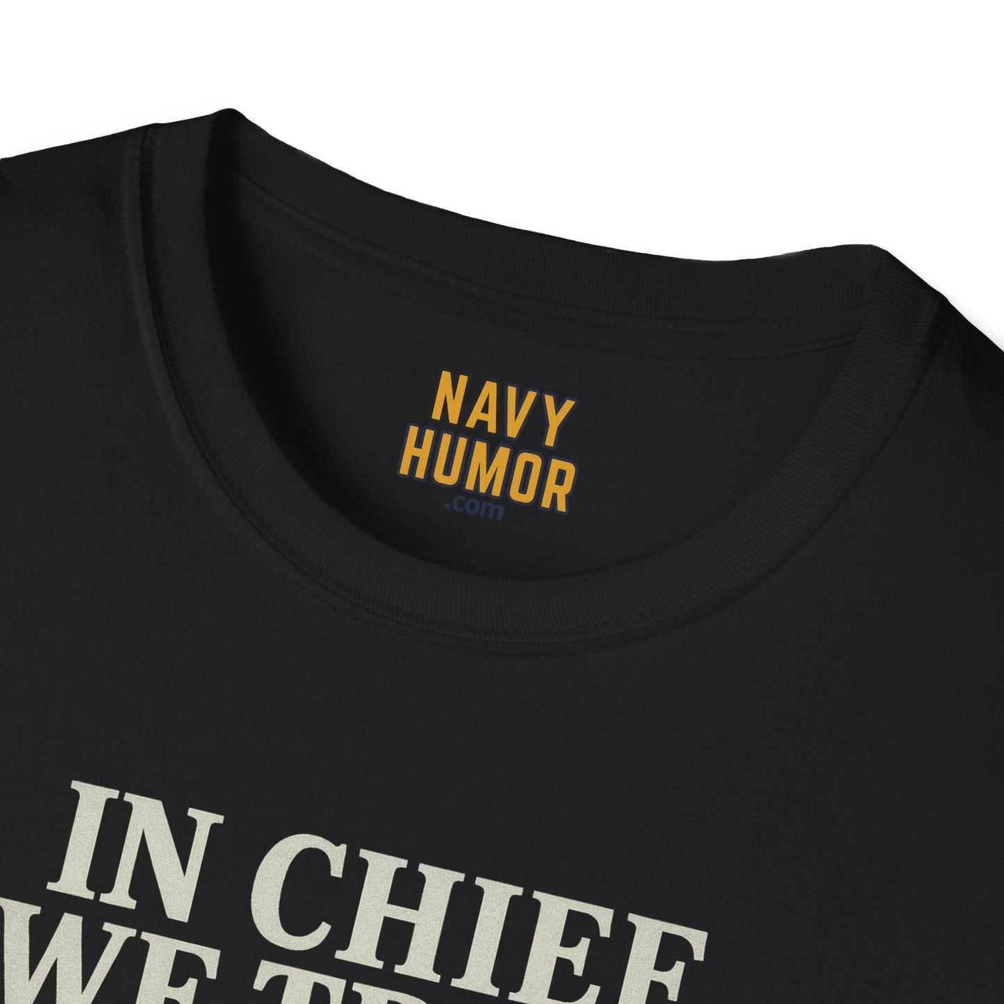 NavyHumor T-Shirt In Chief We Trust - Female T-shirt