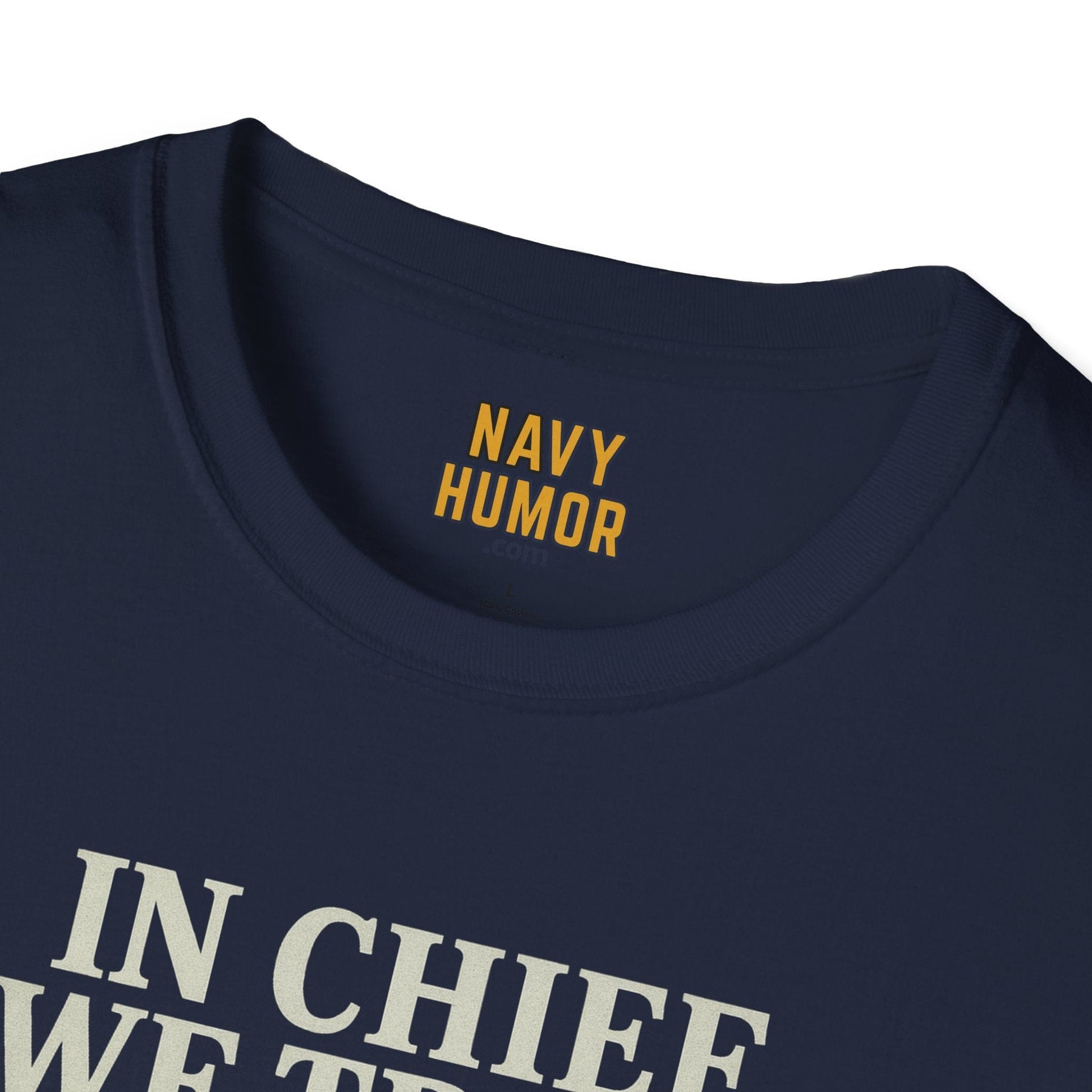 NavyHumor T-Shirt In Chief We Trust - Female T-shirt