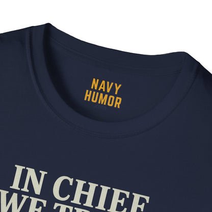 NavyHumor T-Shirt In Chief We Trust - Female T-shirt