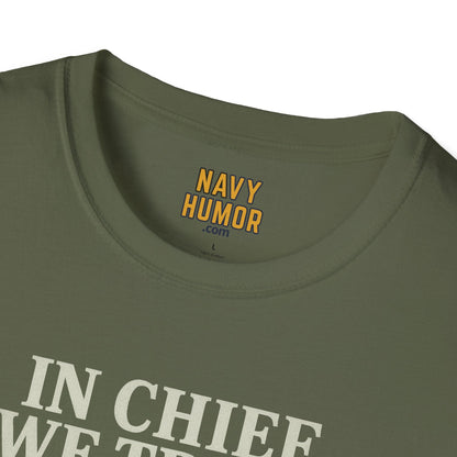 NavyHumor T-Shirt In Chief We Trust - Female T-shirt