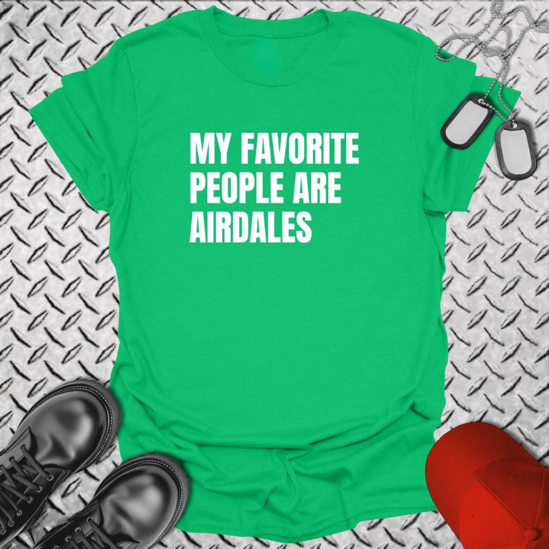 NavyHumor T-Shirt Irish Green / S My Favorite People Are Airdales