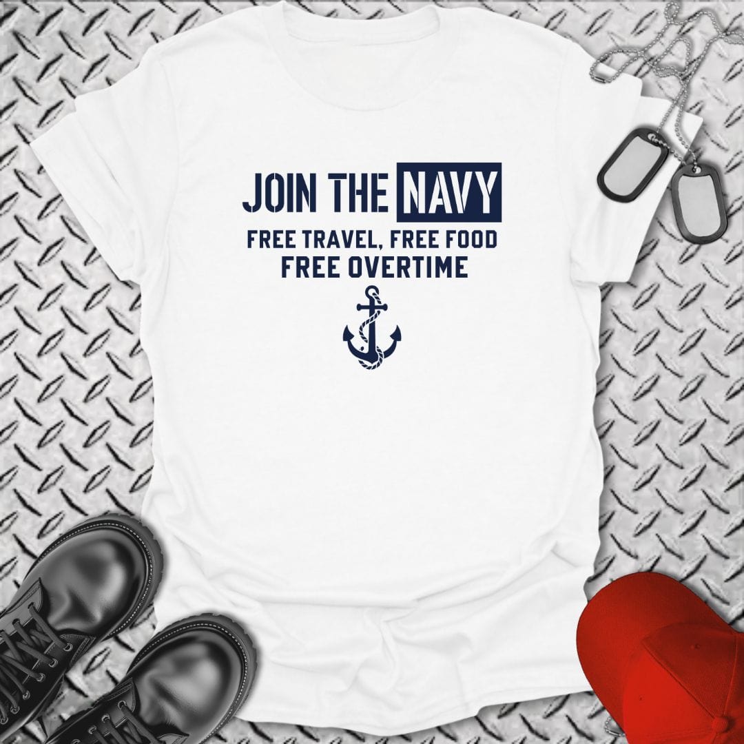 NavyHumor T-Shirt Join The Navy - Free Overtime T-shirt
