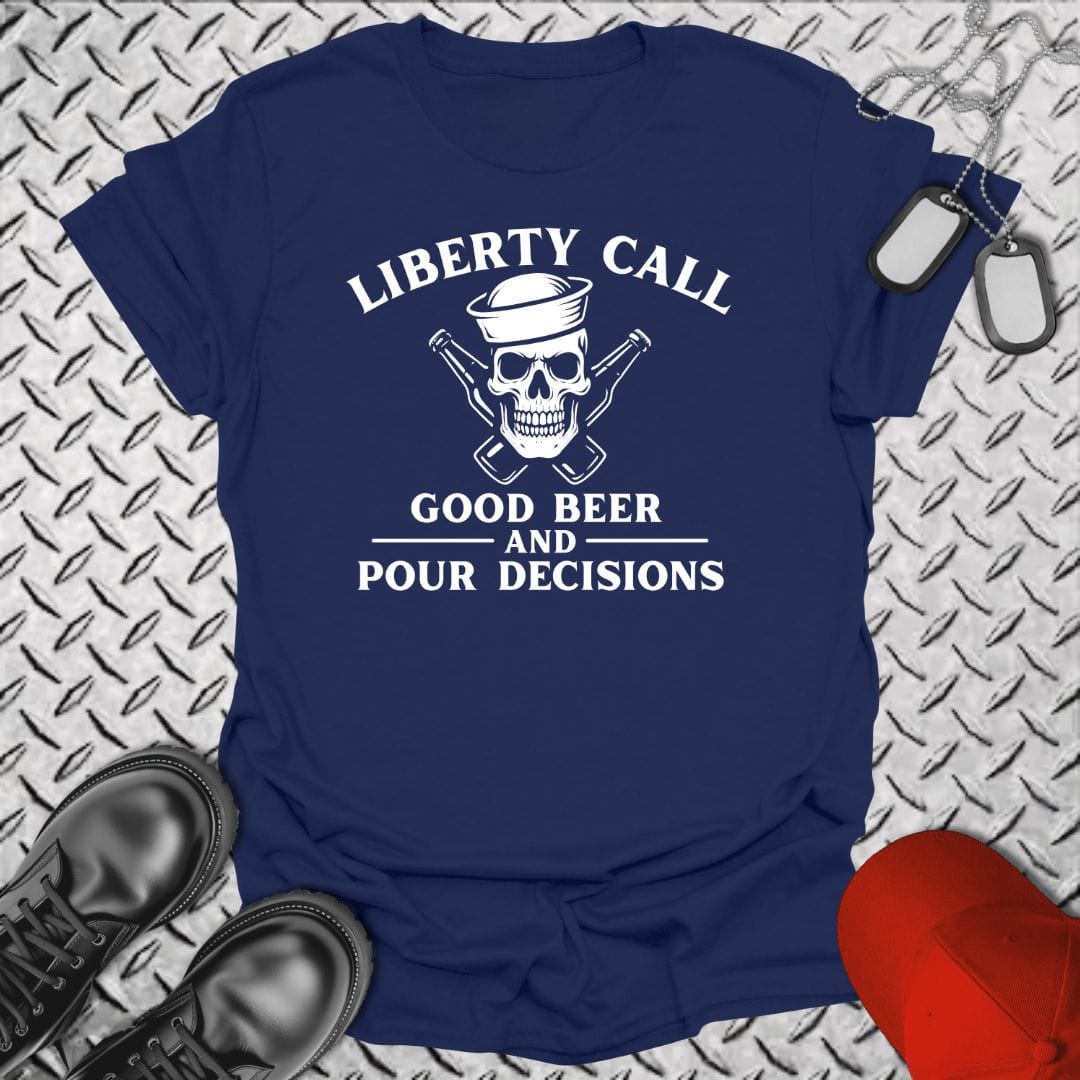 NavyHumor T-Shirt Liberty Call - Pour Decisions T-shirt
