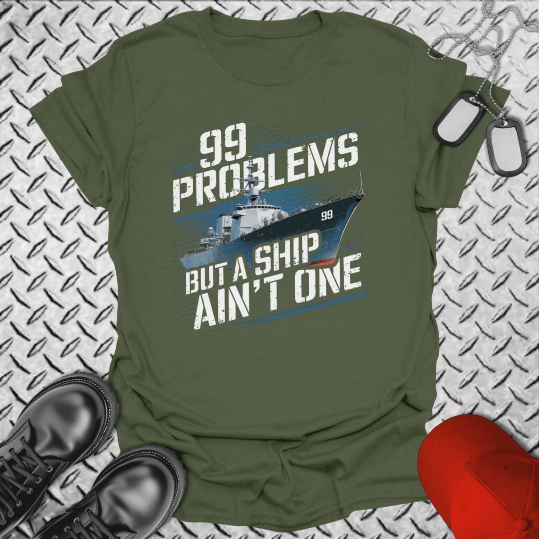 NavyHumor T-Shirt Military Green / S 99 Problems T-shirt