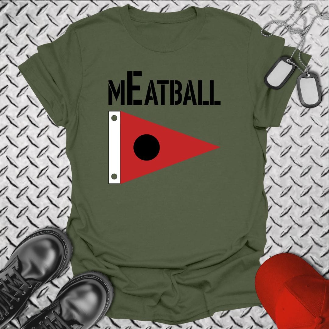 NavyHumor T-Shirt Military Green / S Meatball - Battle E Pennant T-shirt