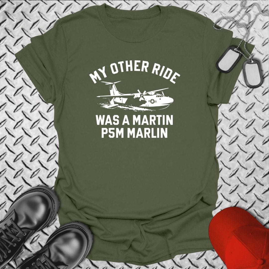 NavyHumor T-Shirt Military Green / S My Other Ride Was A P5M Marlin