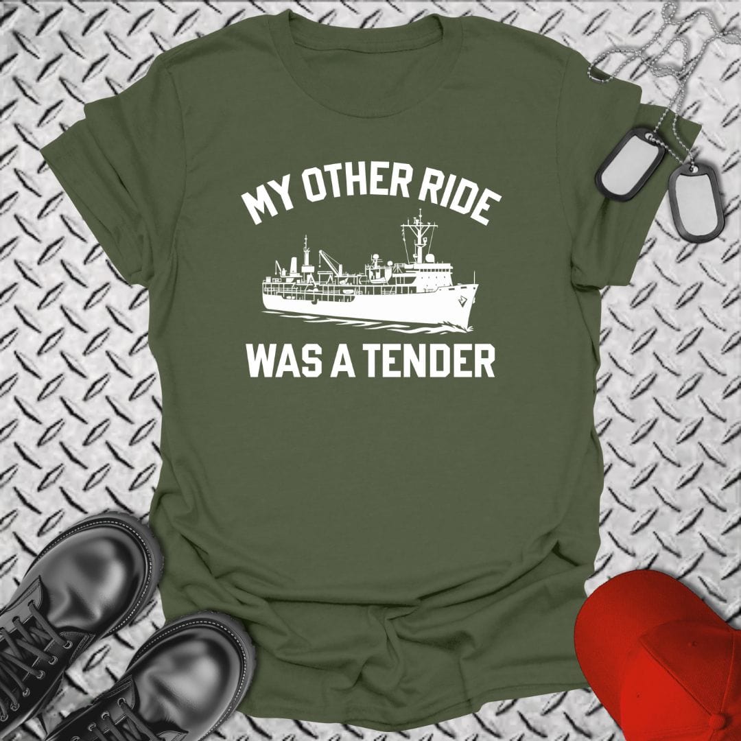 NavyHumor T-Shirt Military Green / S My Other Ride Was a Tender T-shirt
