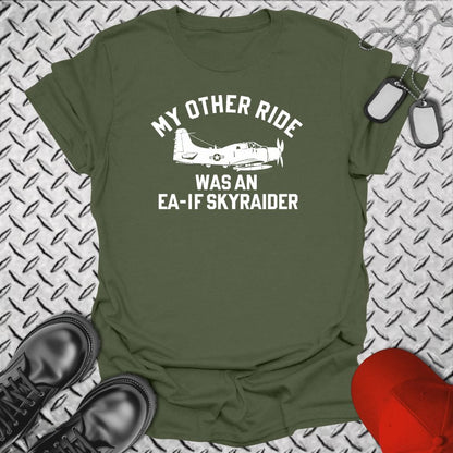 NavyHumor T-Shirt Military Green / S My Other Ride Was An EA-1F Skyraider