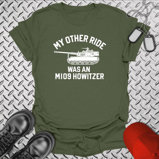 NavyHumor T-Shirt Military Green / S My Other Ride Was An M109 Howitzer