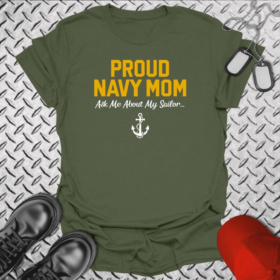 NavyHumor T-Shirt Military Green / S Proud Navy Mom - Ask Me T-shirt