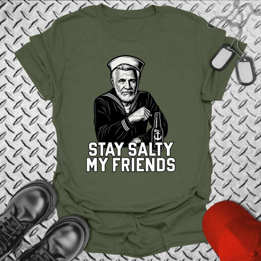 NavyHumor T-Shirt Military Green / S Stay Salty, My Friends T-shirt