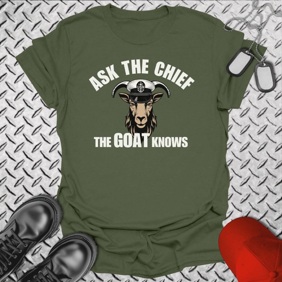 NavyHumor T-Shirt Military Green / S The Goat Knows - Ask the Chief T-shirt