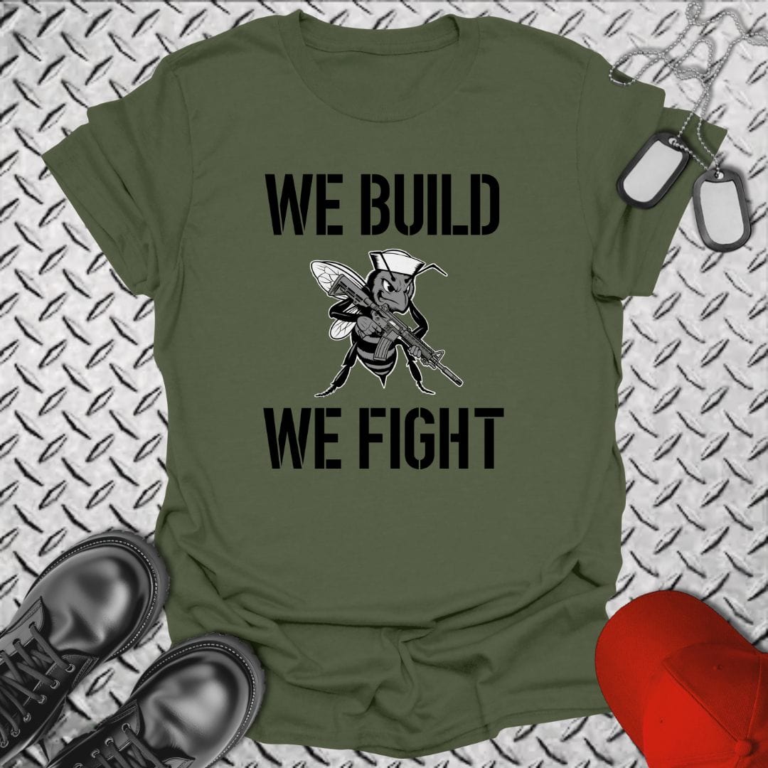 NavyHumor T-Shirt Military Green / S We Build, We Fight T-shirt