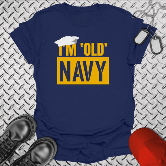 NavyHumor T-Shirt Navy / S I'm 'Old' Navy T-shirt