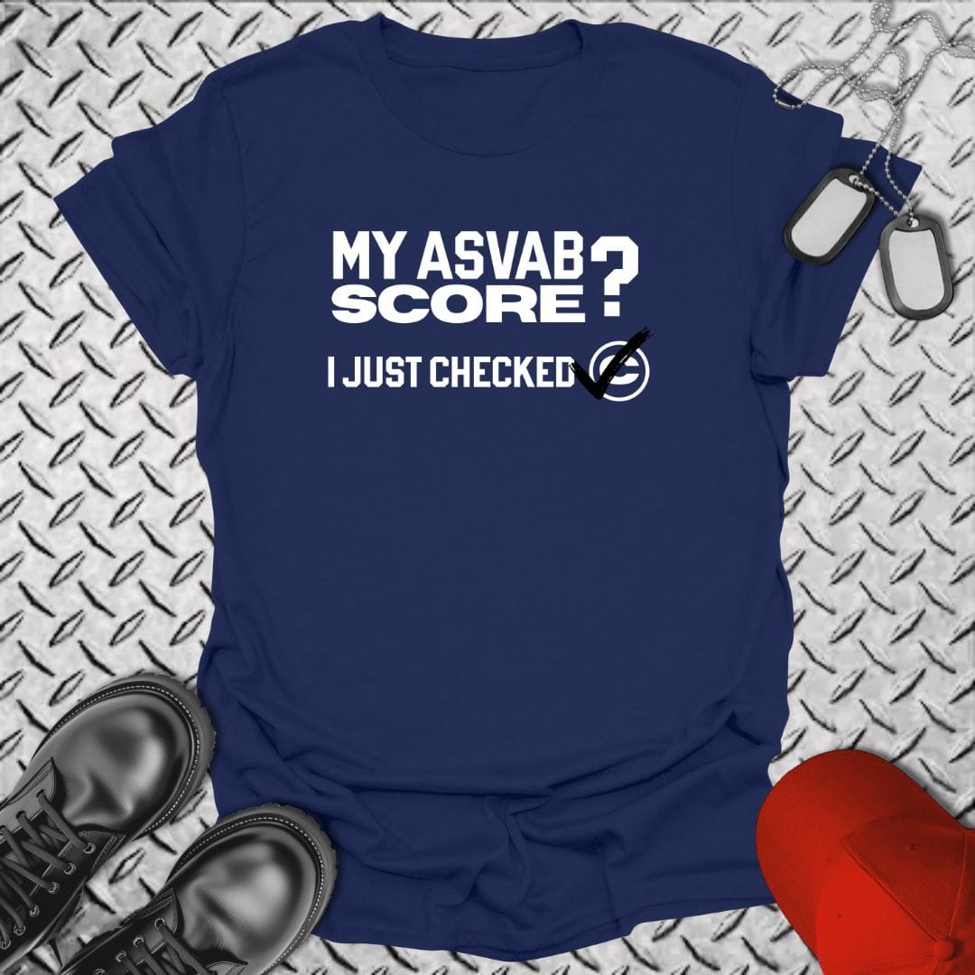NavyHumor T-Shirt Navy / S My ASVAB Score T-shirt