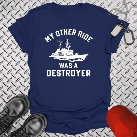 NavyHumor T-Shirt Navy / S My Other Ride Was a Destroyer T-shirt
