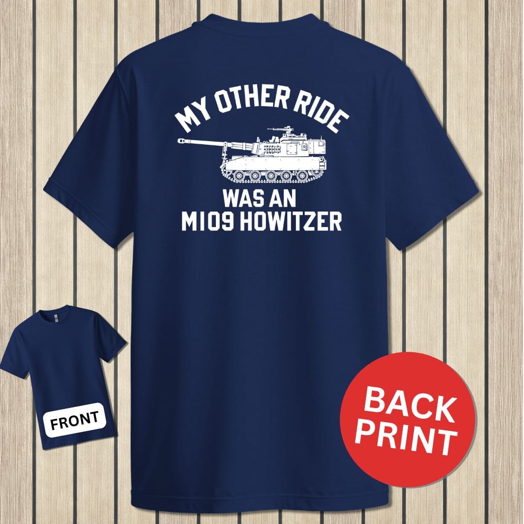 NavyHumor T-Shirt Navy / S My Other Ride Was An M109 Howitzer