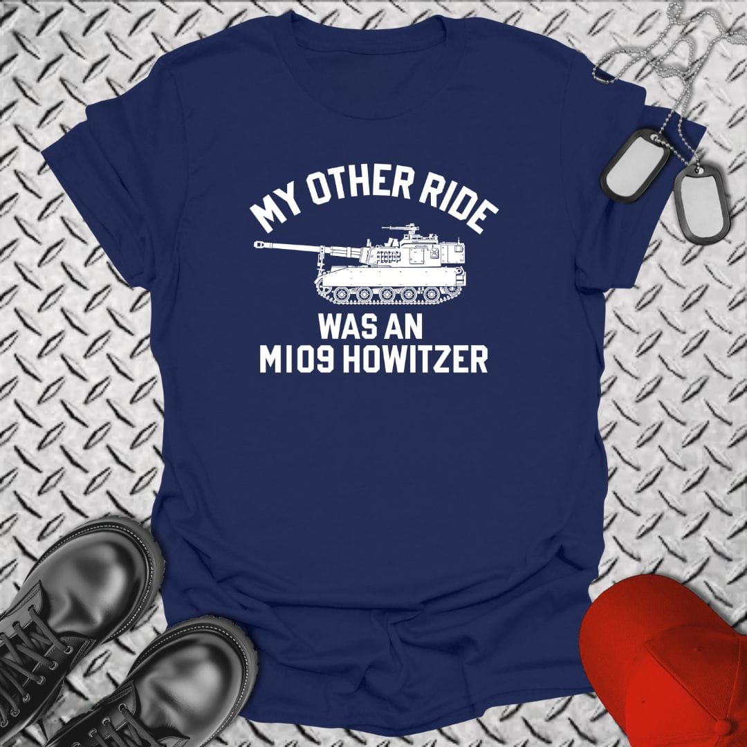 NavyHumor T-Shirt Navy / S My Other Ride Was An M109 Howitzer