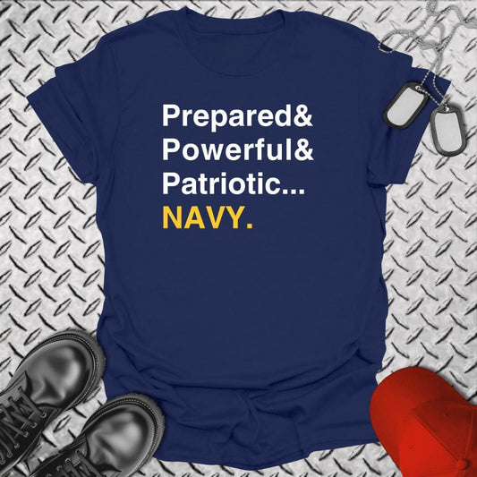 NavyHumor T-Shirt Navy / S Prepared, Powerful, Patriotic T-shirt