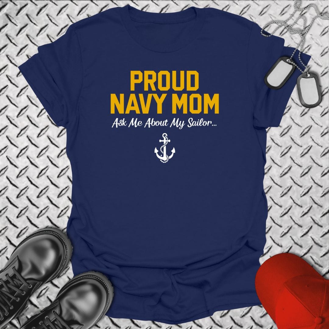 NavyHumor T-Shirt Navy / S Proud Navy Mom - Ask Me T-shirt