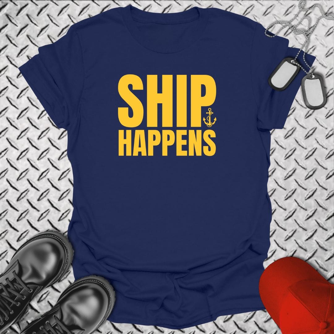 NavyHumor T-Shirt Navy / S Ship Happens T-shirt