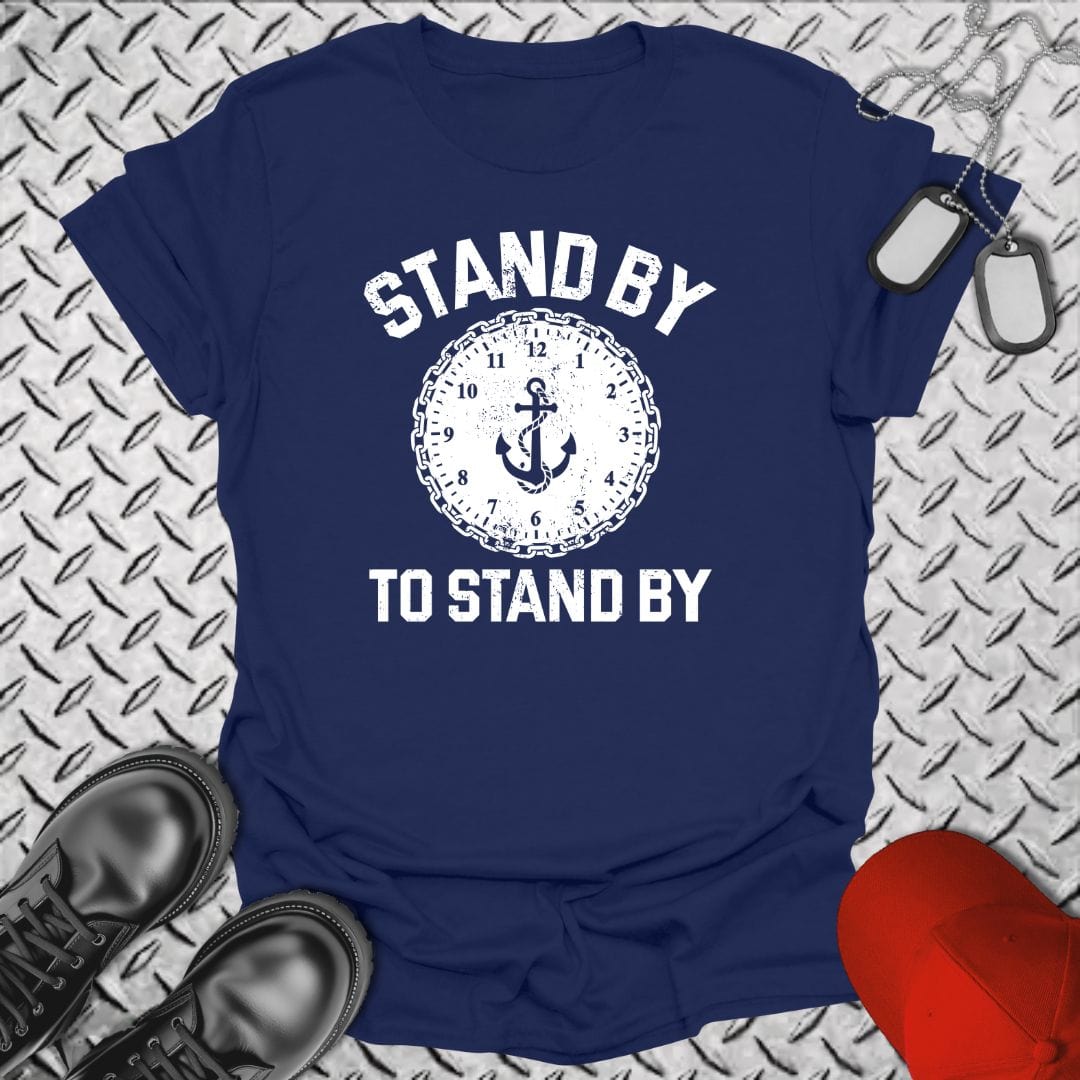 NavyHumor T-Shirt Navy / S Stand By to Stand By T-shirt