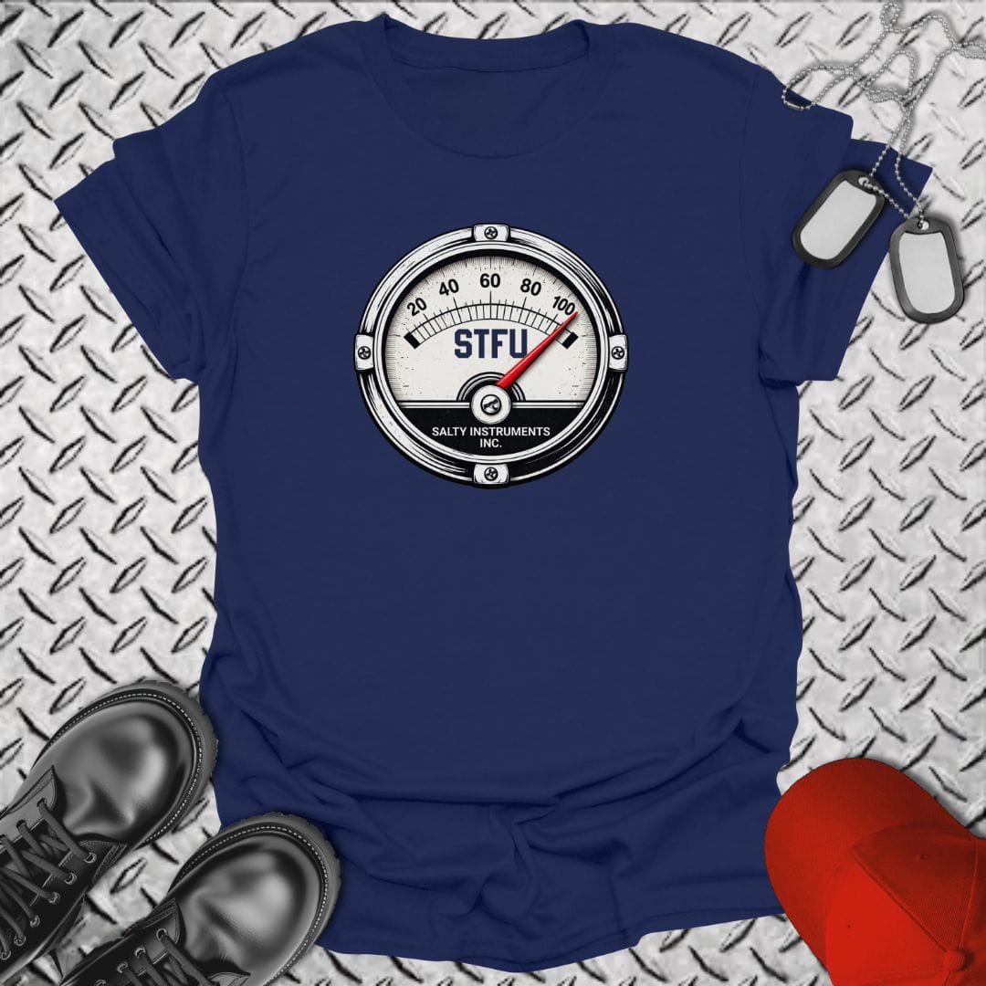 NavyHumor T-Shirt Navy / S The Shut-The-Fuckupometer Says...