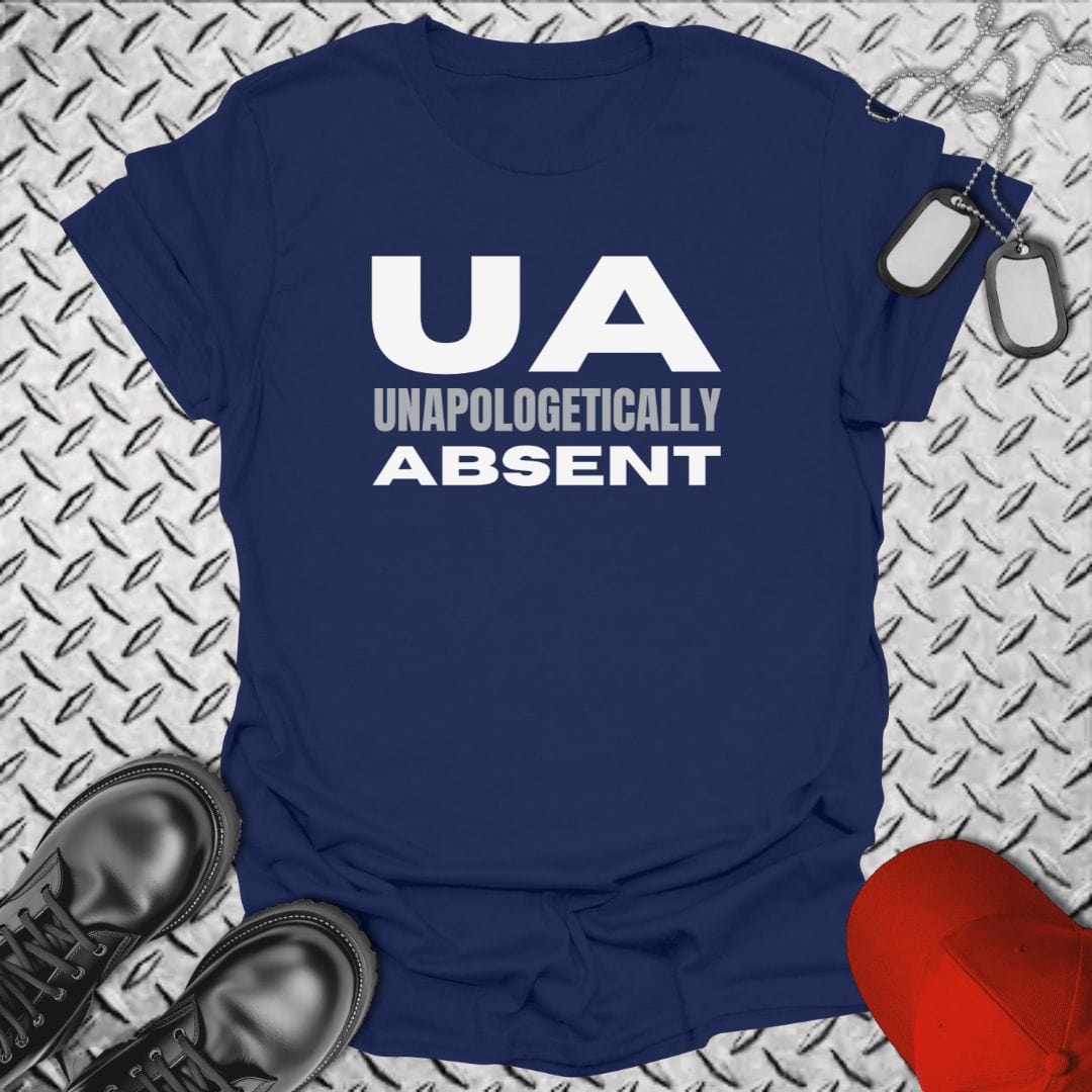 NavyHumor T-Shirt Navy / S Unapologetically Absent T-shirt