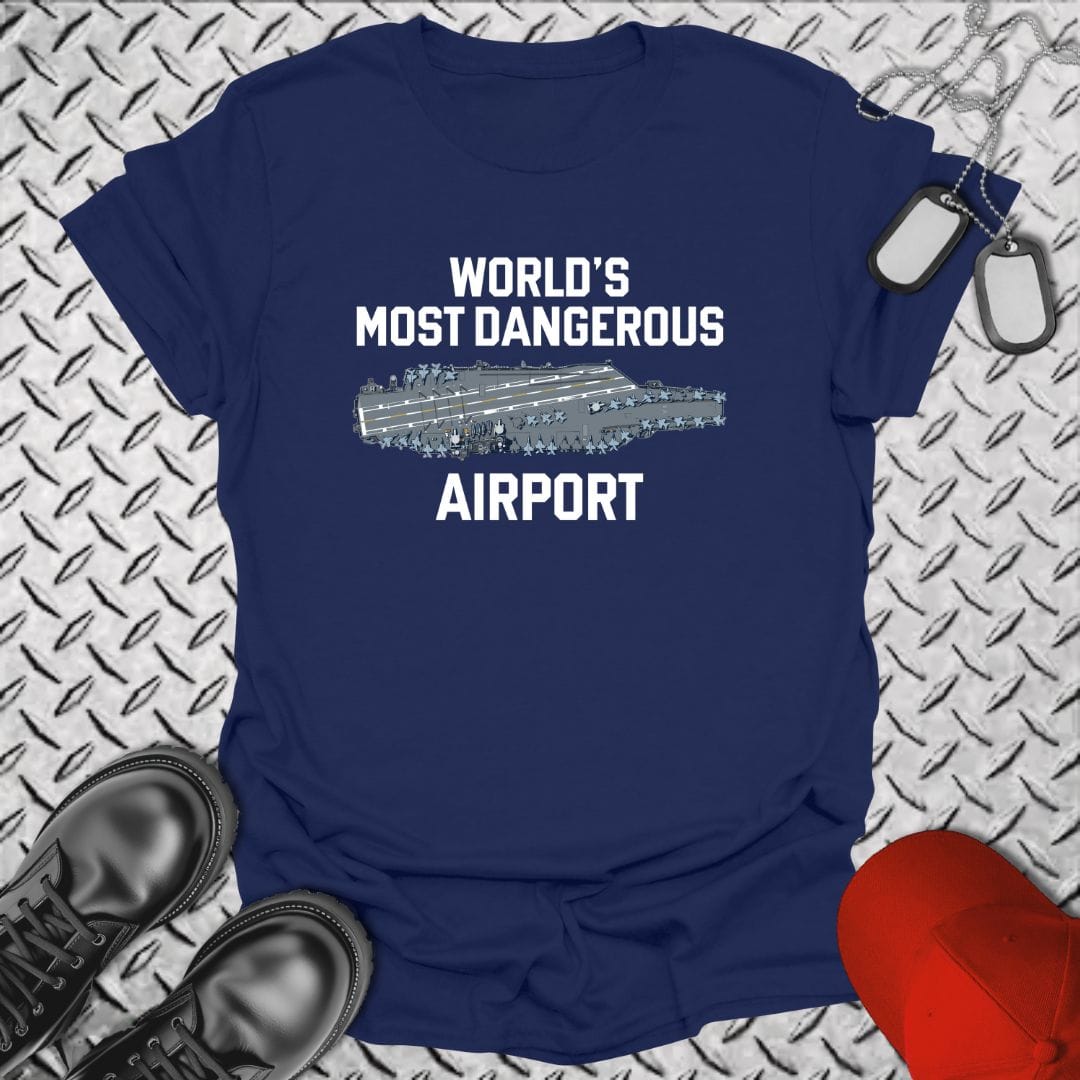 NavyHumor T-Shirt Navy / S World's Most Dangerous Airport
