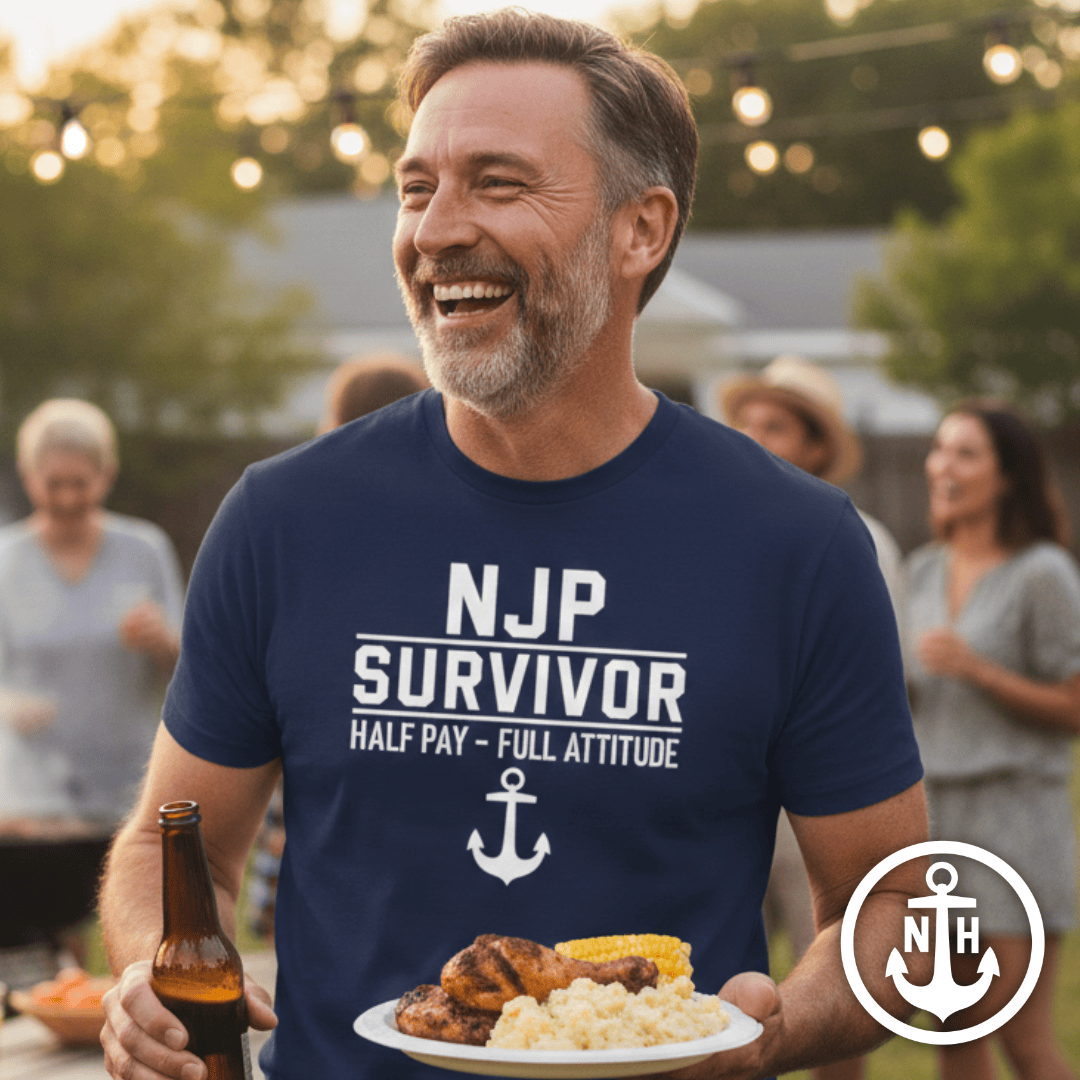 NavyHumor T-Shirt NJP Survivor: Half Pay - Full Attitude