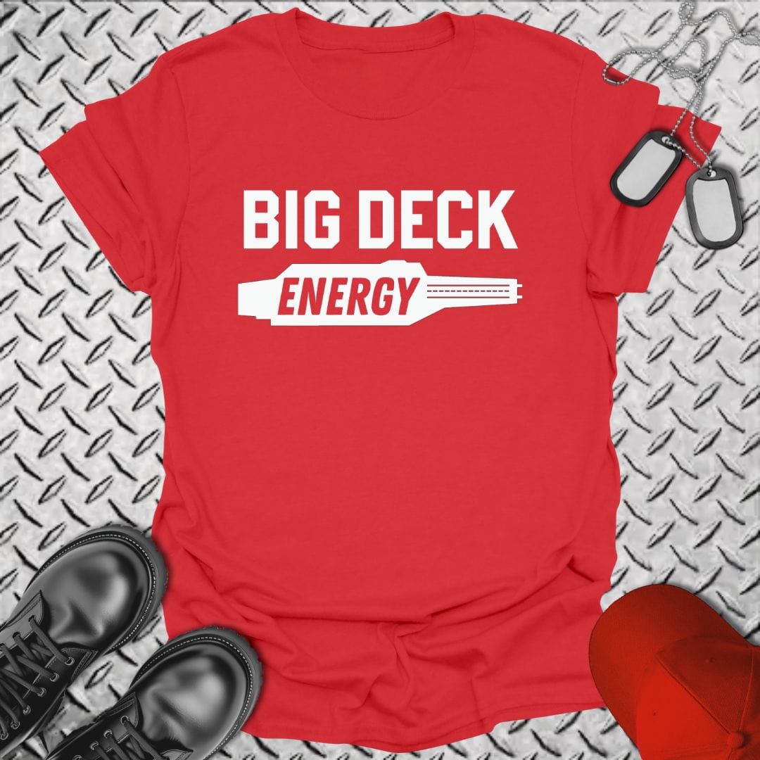 NavyHumor T-Shirt Red / S Big Deck Energy T-shirt