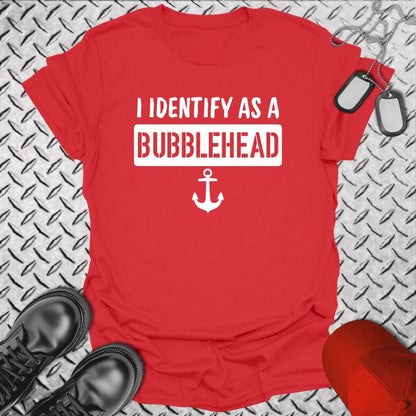 NavyHumor T-Shirt Red / S I Identify as a Bubblehead T-shirt