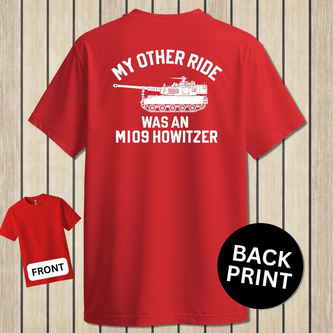 NavyHumor T-Shirt Red / S My Other Ride Was An M109 Howitzer