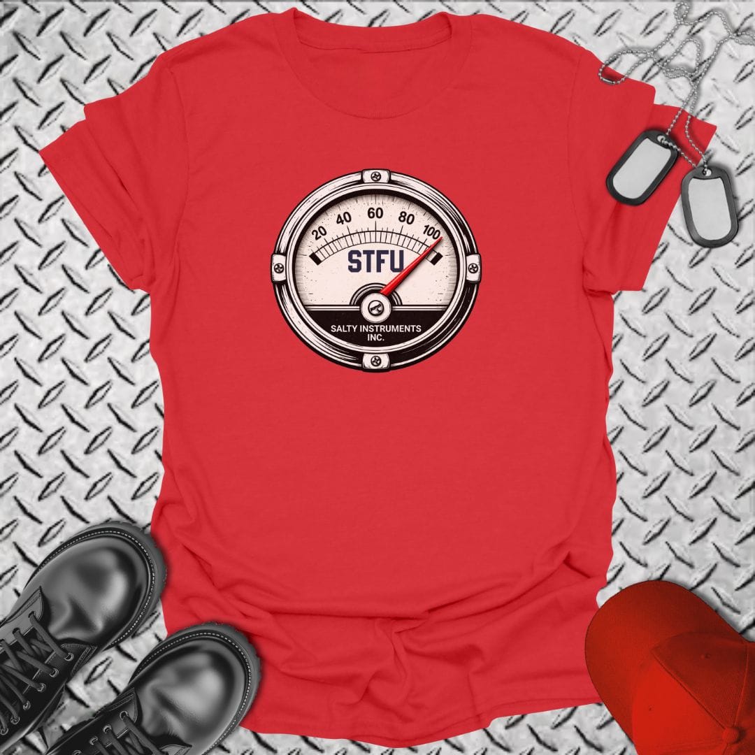 NavyHumor T-Shirt Red / S The Shut-The-Fuckupometer Says...