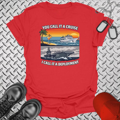 NavyHumor T-Shirt Red / S You Call It A Cruise