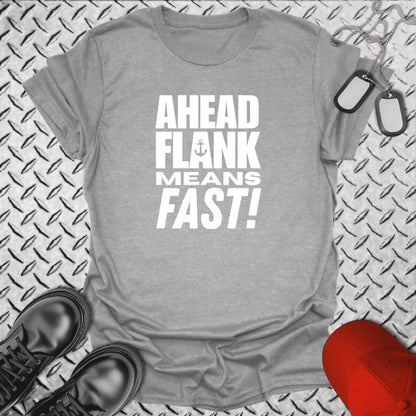 NavyHumor T-Shirt Sport Grey / S Ahead Flank Means Fast!