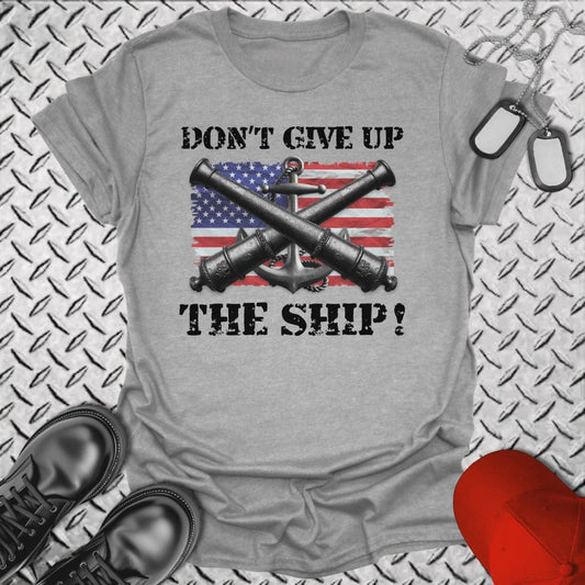 NavyHumor T-Shirt Sport Grey / S Don't Give Up The Ship! T-shirt