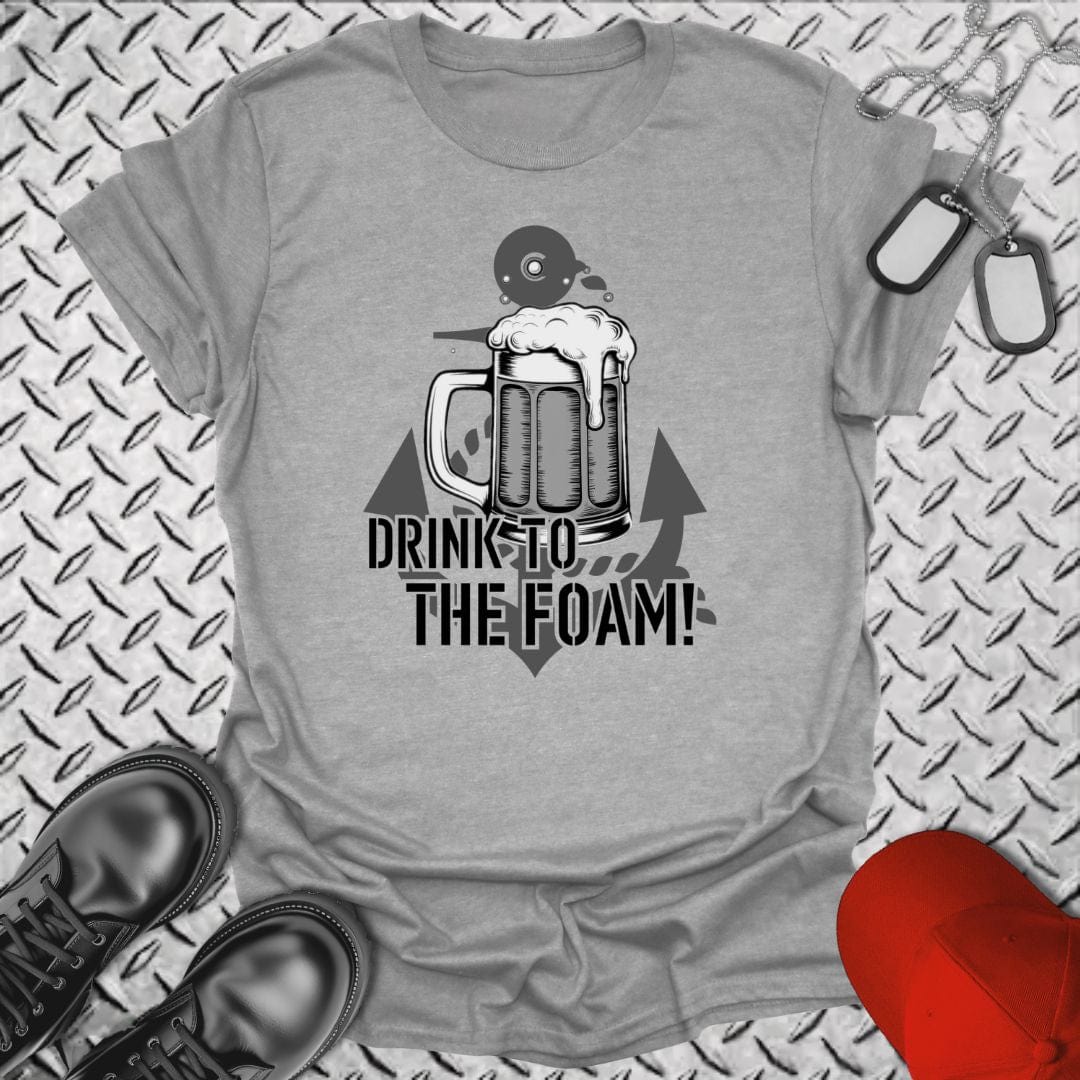 NavyHumor T-Shirt Sport Grey / S Drink to the Foam T-shirt