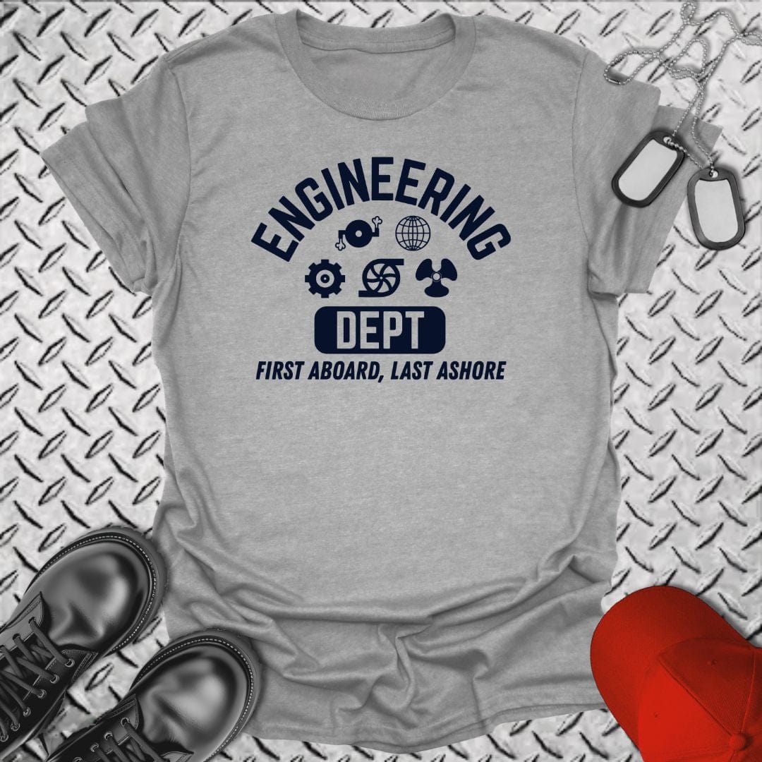 NavyHumor T-Shirt Sport Grey / S Engineering - First Aboard, Last Ashore T-shirt