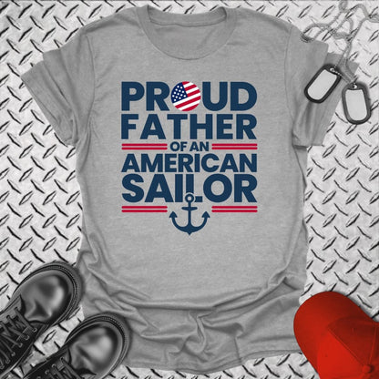 NavyHumor T-Shirt Sport Grey / S Proud Father of an American Sailor T-shirt