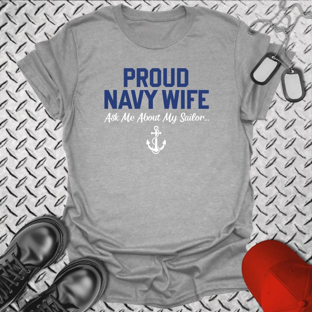 NavyHumor T-Shirt Sport Grey / S Proud Navy Wife - Ask Me T-shirt