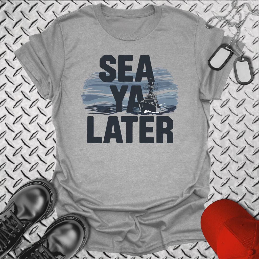 NavyHumor T-Shirt Sport Grey / S SEA Ya Later T-shirt