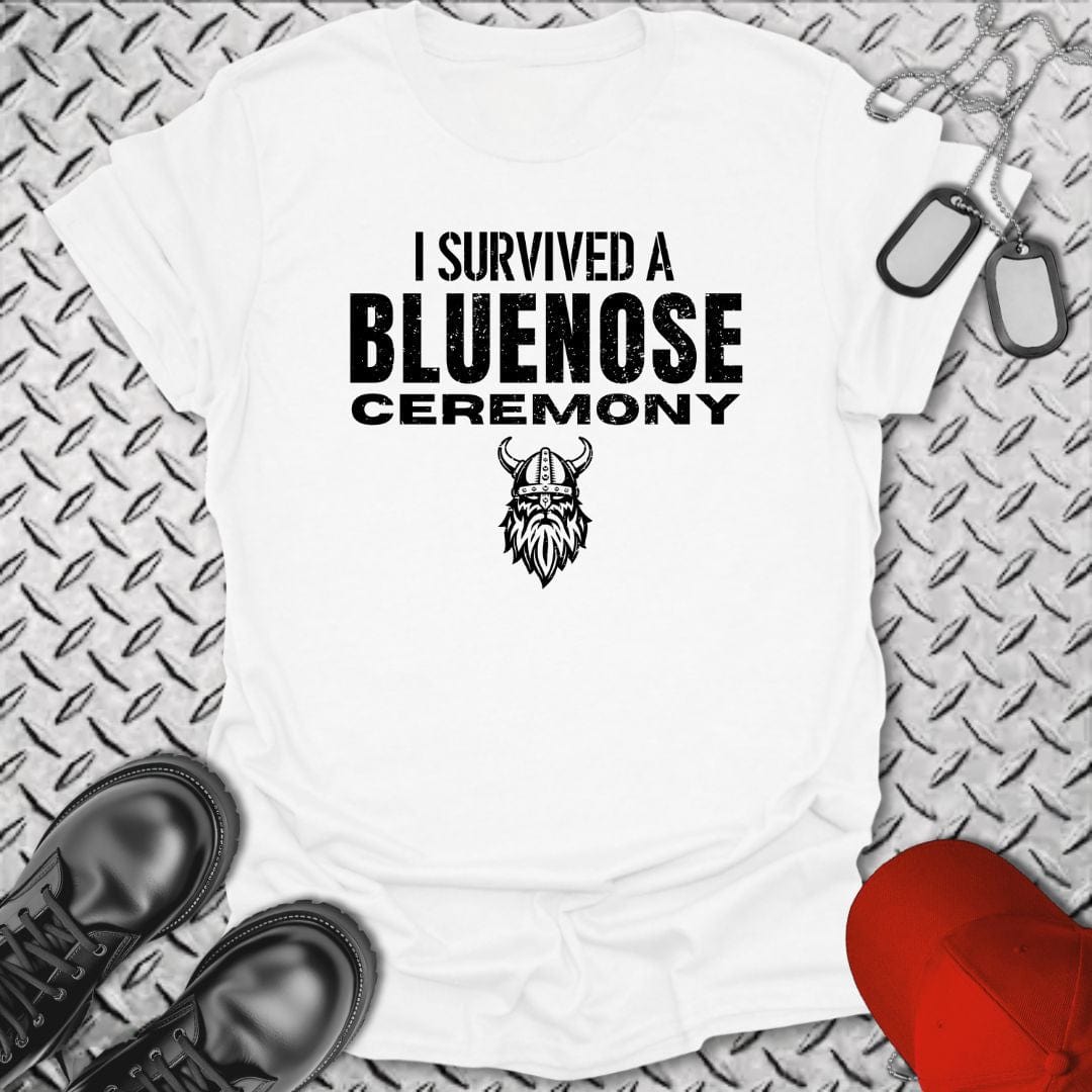 NavyHumor T-Shirt White / S I Survived a Bluenose Ceremony T-shirt