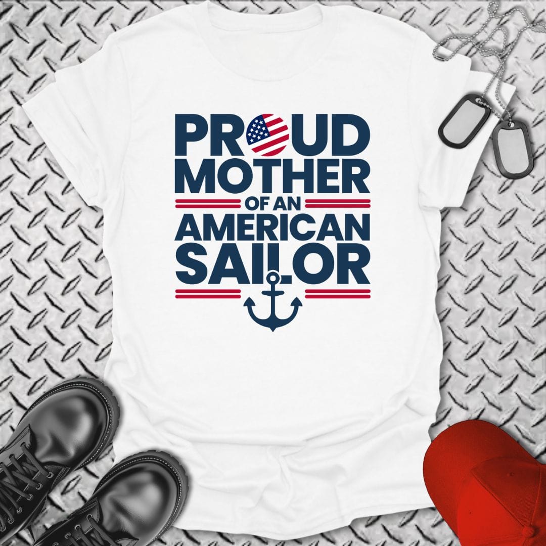 NavyHumor T-Shirt White / S Proud Mother of an American Sailor T-shirt