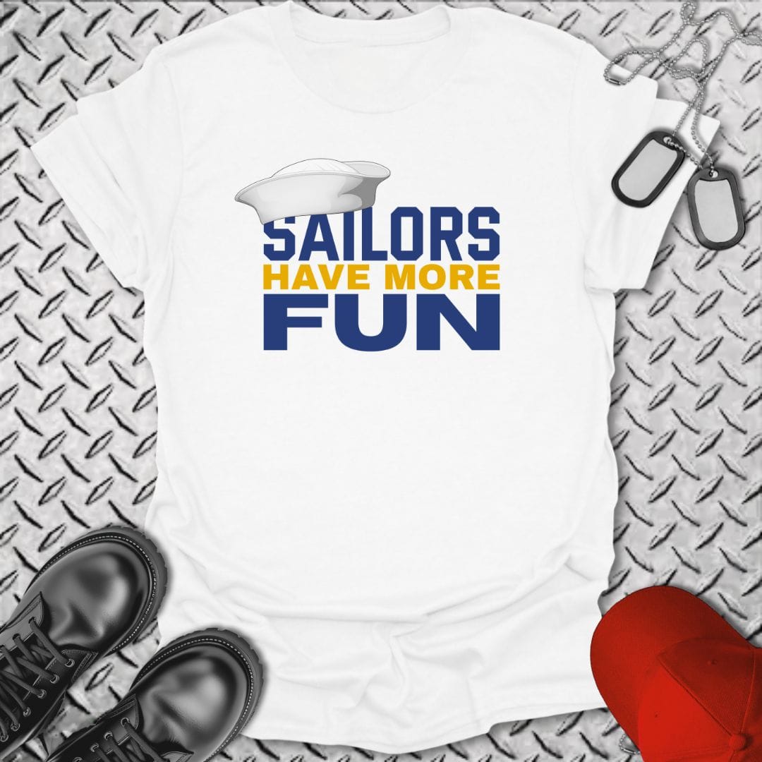 NavyHumor T-Shirt White / S Sailors Have More Fun