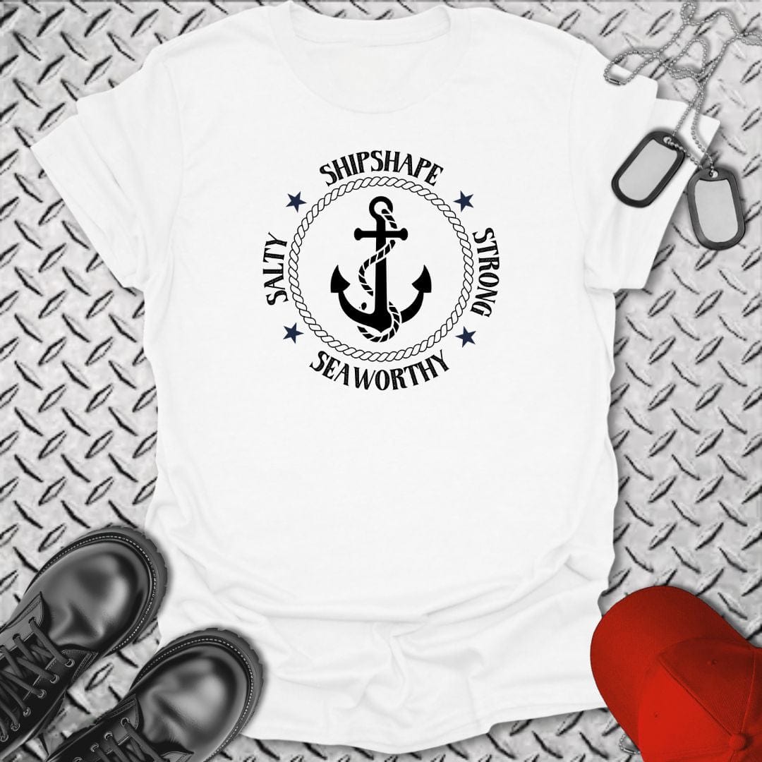 NavyHumor T-Shirt White / S Salty, Shipshape, Strong, Seaworthy T-shirt