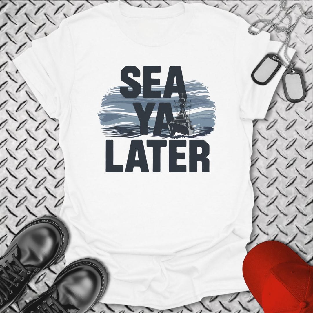 NavyHumor T-Shirt White / S SEA Ya Later T-shirt