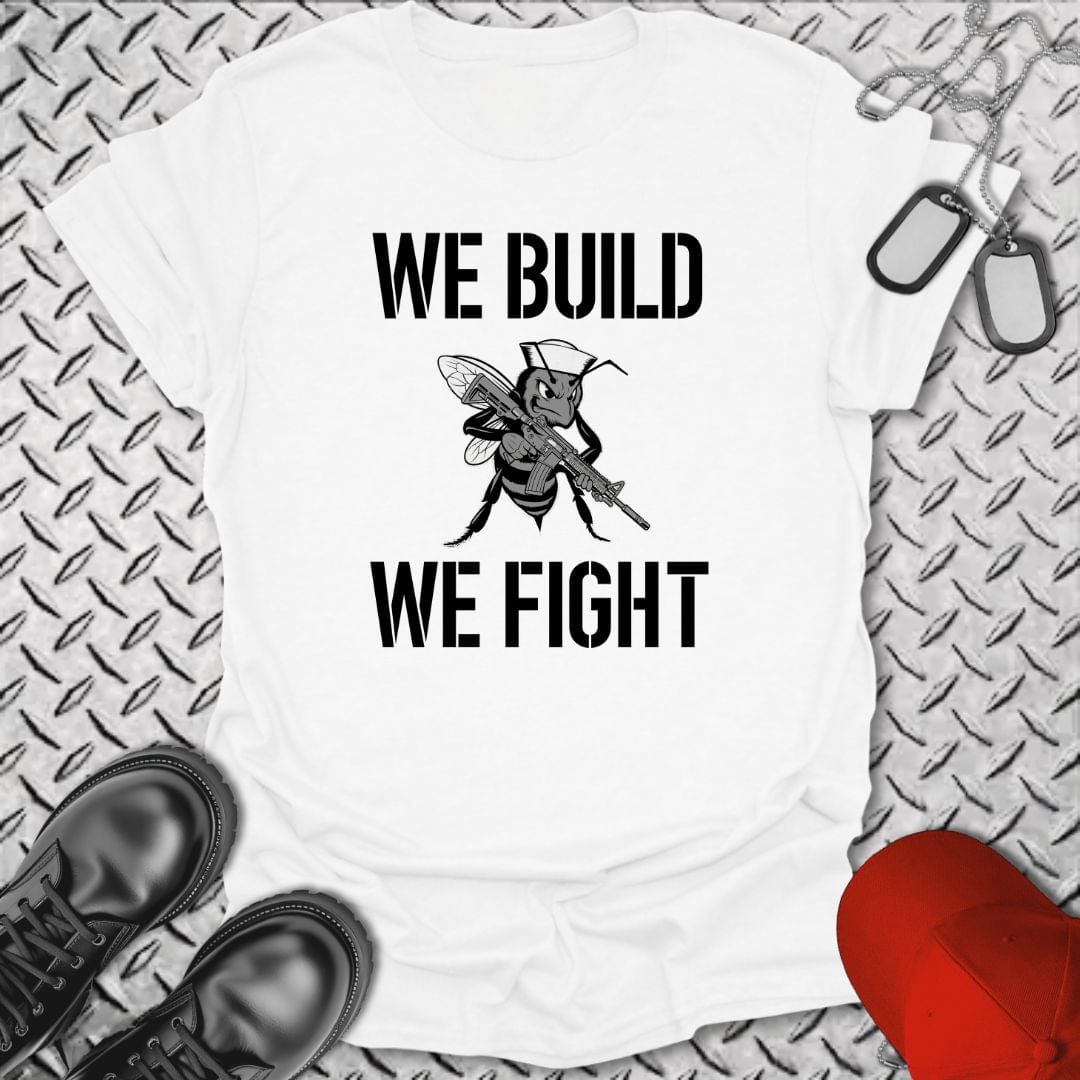 NavyHumor T-Shirt White / S We Build, We Fight T-shirt